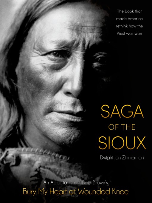 Title details for Saga of the Sioux by Dee Brown - Wait list